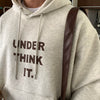 UNDER THINK IT印花HOODIE[三色]
